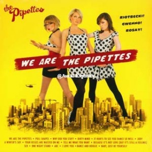 PIPETTES- WE ARE THE PIPETTES